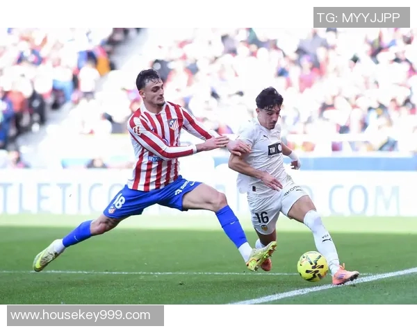 莱万特与马竞激战瓦伦西亚大区德比展现足球激情与荣耀之战